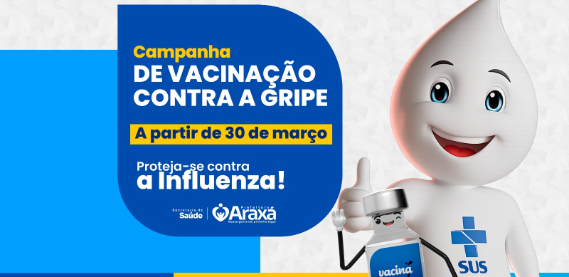 Araxá inicia a Campanha de Vacinação contra a Gripe na próxima segunda-feira (30)